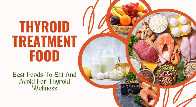 Thyroid Healing Food: Best Food to Eat & Avoid by Thyroid Patients