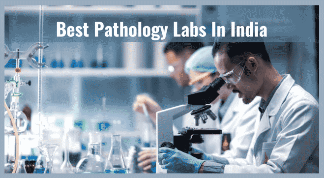 Top 5 Pathology Labs in India