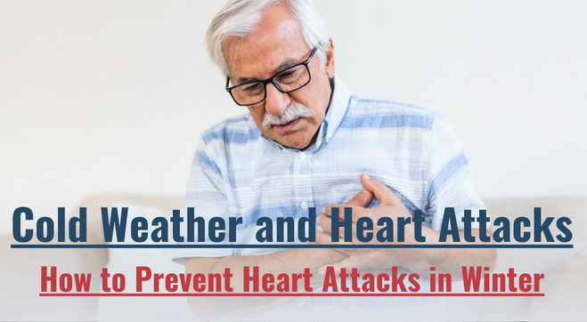 Cold Weather and Heart Attack: 12 Ways to Prevent Heart Attack in Winters